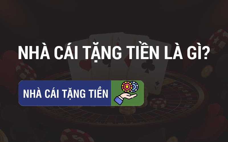 nhà cái tặng tiền